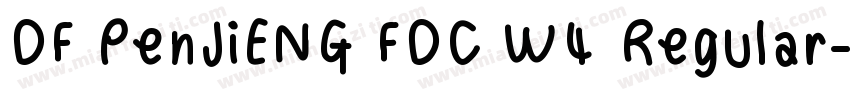 DF PenJiENG FDC W4 Regular字体转换